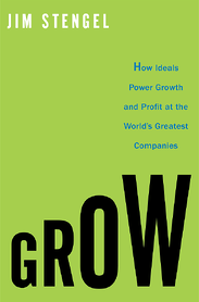 Grow Jim Stengel book jacket resized 600