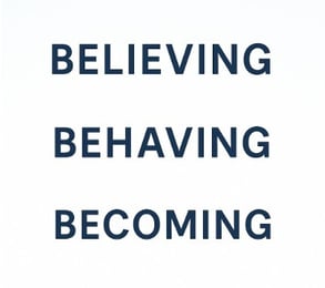 Believing, Behaving, Becoming - Dr. Joe Dispensa