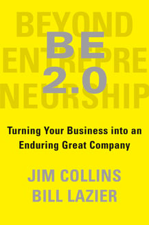 Beyond Entrepreneurship 2.0 - Turning Your Business into an Enduring Great Company L