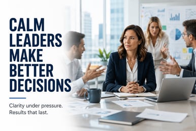 Calm Leaders Make Better Decisions 6-01-29 (too similar)
