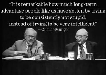 Charlie Munger not be stupid