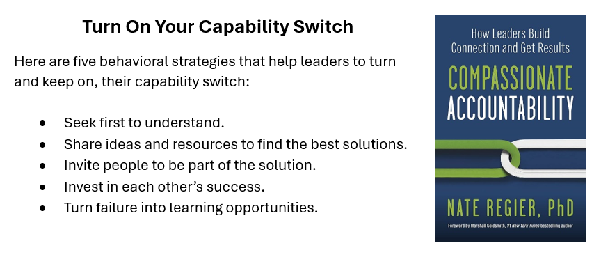 Compassionate Accountability - Turn On Your Capability Switch