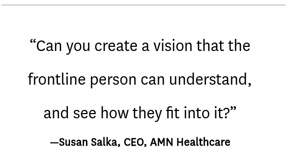 Create a vision frontline can see How they fit in (quote)