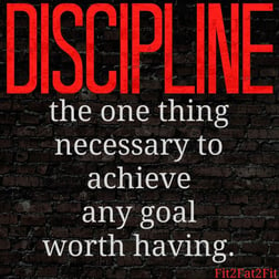 Discipline The One Thing to Achieve Anything Worth Having