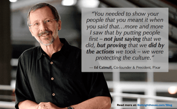 Ed-Catmull-Lead-by-example-to-build-a-strong-culture-get-lighthouse-blog