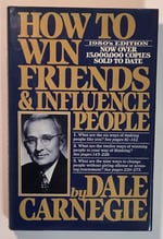 How to Win Friends and Influence People by Dale Carnegie