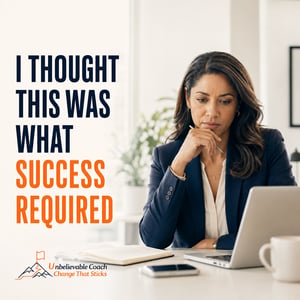 I Thought This Was What Success Required 8-24-26