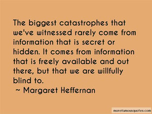 Margaret Heffernan Willful Blindness Disaster quote