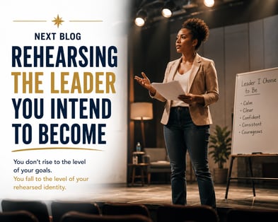 Next Blog - Rehearsing the Leader You Intend to Become (Female Black Actress) 7-06-26