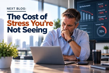 Next Blog - The Cost of Stress You’re Not Seeing 9-21-26