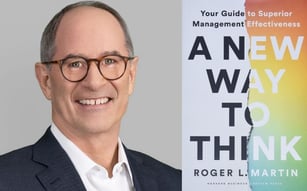 Roger Martin A New Way to Think Your Guide to Superior Management Effectiveness-1