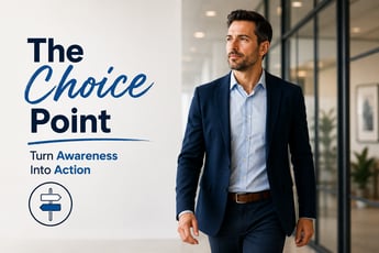 The Choice Point — Turn Awareness Into Action 6-29-26-1