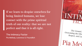 The Intimacy Factor - we are not perfect and that it is all right.