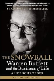 The Snowball -  Warren Buffett and the Business of Life - Alice Schroeder