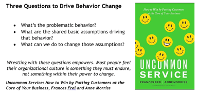 Three Questions to Drive Behavior Change - Uncommon Service