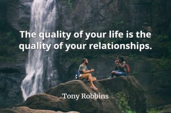 Tony-Robbins-quote-The-quality-of-your-life-is-the-quality-of-your-relationships.-400x266