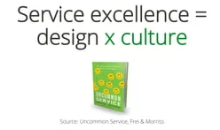 Uncommon Service - Service Excellence = Design × Culture