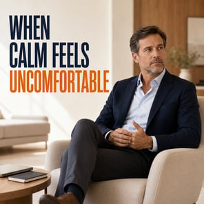 When Calm Feels Uncomfortable (anticipation) 8-31-26