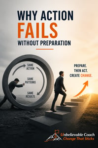 Why action fails without preparation 5-04-26