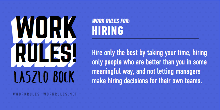 Work Rules -Googles work rules on Hiring 