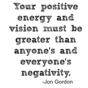 Your Positive Energy must be Greater The Energy Bus Quote-1