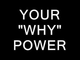 Your Why Power