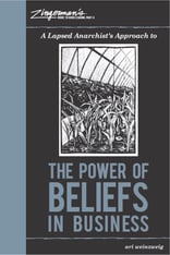 Ari Weinsweig A Lapsed Anarchist's Approach to The Power of Beliefs in Business.jpg