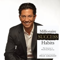 Dean Graziosi, Millionaire Success Habits The Gateway To Wealth & Prosperity.jpg