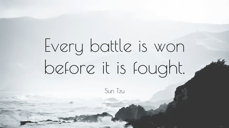 Every Battle is won or lost before it's ever fought.jpg