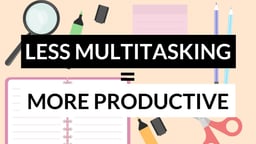 Less Multitask = More Productive.jpg
