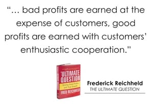 Quote_Good_Profits_from_Bad_Profits_Fred_Reichheld_Ultimate_Question