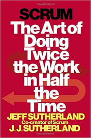 Scrum_-The_Art_of_Doing_Twice_the_Work_in_Half_the_Time_by_Jeff_Sutherland_