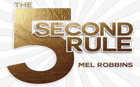Second rule. Mel Robbins - the 5 second Rule. 5 Second Rule book. What is the 5 second Rule. 5 Секунд.
