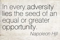 e2809cin-every-adversity-lies-the-seed-of-an-equal-or-greater-opportunity --napoleon.jpg
