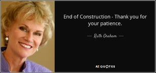quote-end-of-construction-thank-you-for-your-patience-ruth-graham-66-25-35.jpg