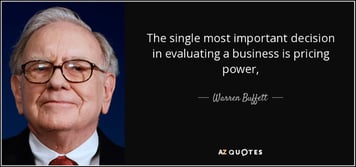 quote-the-single-most-important-decision-in-evaluating-a-business-is-pricing-power-warren-buffett.jpg