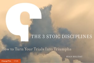 the-3-stoic-disciplines-how-to-turn-your-trials-into-triumphs-1-1024.jpg