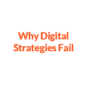 why-digital-strategies-fails.png