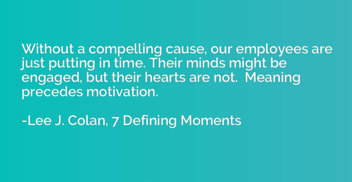 without-compelling-cause-employees-just - Lee J Colan 7 Defining Moments
