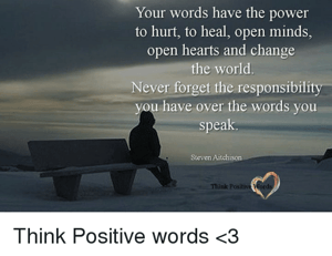 your-words-have-the-power-to-hurt-to-heal-open-20737568