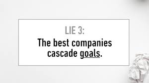 Lie #3 The Best Companies Cascade Goals-1